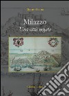 Milazzo. Una città negata libro