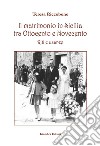 Il matrimonio in Sicilia tra Ottocento e Novecento. Riti e usanze libro