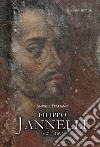 Filippo Jannelli 1621-1696 libro di Italiano Andrea