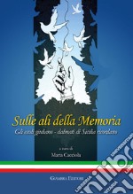 Sulle ali della memoria. Gli esuli giuliano-dalmati di Sicilia ricordano