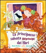 La principessa salvata dai libri libro