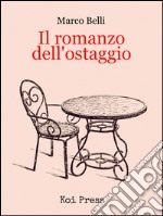 Il romanzo dell'ostaggio libro