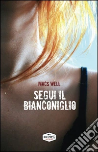 Segui il Bianconiglio