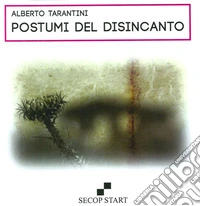 Postumi del disincanto