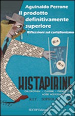 Il prodotto definitivamente superiore. Riflessioni sul cartellonismo