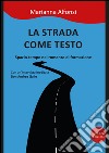 La strada come testo. Spazio-tempo nel romanzo di formazione libro