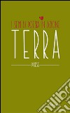 Terra. I semi di poesia in azione libro