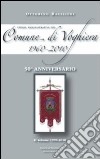 Storia amministrativa del comune di Voghiera 1960-2010. Vol. 2: 1990-2010 libro di Bacilieri Ottorino