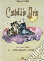 Castelli in aria... c'era una volta a portomaggiore e dintorni... libro