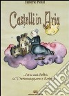 Castelli in aria... c'era una volta a portomaggiore e dintorni... libro