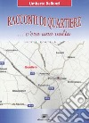 Racconti di quartiere... C'era una volta libro di Bellonzi Umberto