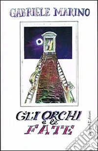 Gli orchi e le fate libro