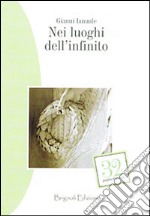 Nei luoghi dell'infinito libro