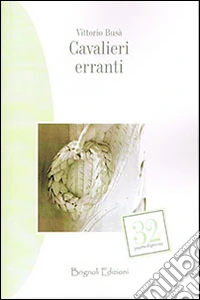 Cavalieri erranti
