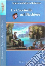 La coccinella nel bicchiere libro