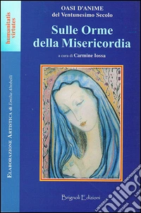 Sulle orme della misericordia