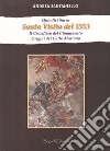 Quindici sacra. Santa visita del 1553. Il crocifisso del Cinquecento. Origini del culto mariano libro