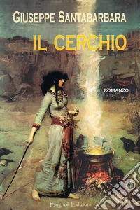 Il cerchio. Nuova ediz. libro