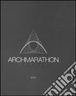 Archmarathon awards. Ediz. illustrata libro