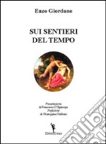 Sui sentieri del tempo