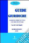 Guide giuridiche. Pareri di diritto civile e di diritto penale libro