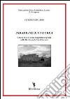 Paradigmi di una crisi. Genesi ed esiti della congiuntura agraria nella Basilicata di fine Ottocento libro