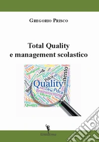 Total quality e management scolastico