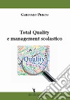 Total quality e management scolastico libro