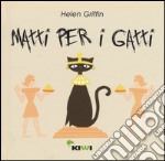 Matti per i gatti libro