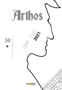 Arthos. Vol. 30: Dante e l'antichissima sapienza italica libro