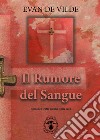 Il rumore del sangue libro di De Vilde Evan