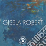 Gisela Robert. Catalogo opere in mostra