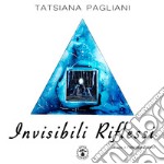 Invisibili riflessi libro