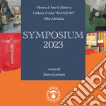 Symposium 2023. Ediz. illustrata