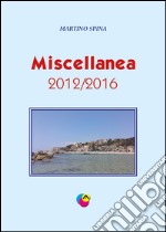 Miscellanea 2012-2016