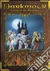 Darkmor RPG. Il gioco di ruolo fantasy folle ed elettrizzante libro