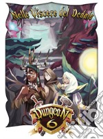 Dungeon 6. Nelle Viscere del Dedalo. Espansione al gioco. Nuova ediz. libro