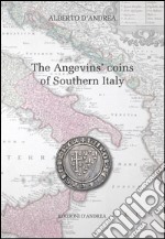 The Angevins' coins of southern Italy libro