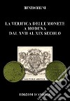La verifica delle monete a Modena dal XVII al XIX secolo libro