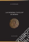 Las monedas «locales» de Mesina libro di Bonanno Maurizio