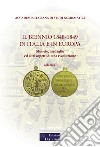 Il biennio 1848-1849 in Italia e in Europa. Monete, medaglie ed altri aspetti di una rivoluzione. Vol. 2 libro