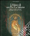 Il museo di San Pio X a Salzano. Argenti, tessuti e arredi sacri dal Quattrocento al Novecento. Ediz. illustrata libro