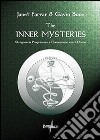The inner mysteries. Stregoneria progressiva e connessione con il divino libro