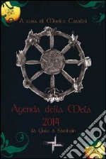 Agenda della mela 2014. Da Yule a Samhain libro