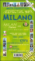 Mappa prospettica di Milano. Ediz. multilingue libro