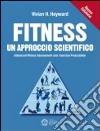 Fitness un approccio scientifico libro