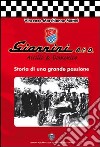 Giannini A. & D. Storia di una grande passione libro di Marchionne Mattei Vincenzo