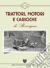 Trattori, motori e carioche di Romagna libro di Vitozzi Matteo