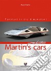 Martin's cars. Pensieri in tre dimensioni. Ediz. italiana e inglese libro di Martin Paolo