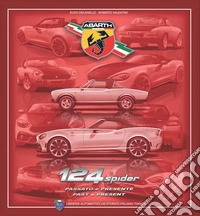 Abarth 124 spider. Passato e presente
